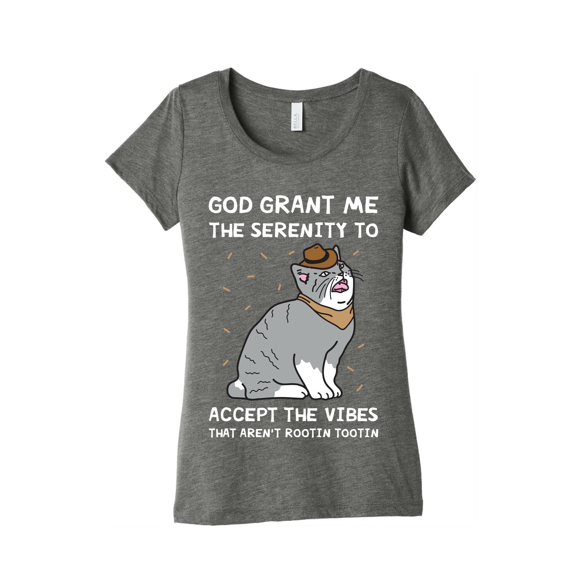 God Grant Me The Serenity To Accept The Vibes That Aren't Rootin Tootin Women's Triblend Tee